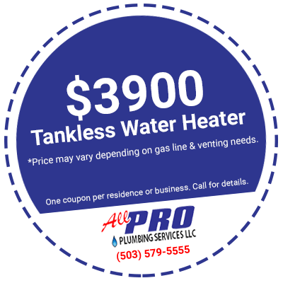 Tankless Water Heater Special - All Pro Plumbing Services Plumbing Discounts - Beaverton OR