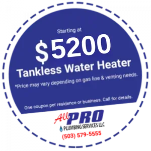 Tankless Water Heater Special - All Pro Plumbing Services Plumbing Discounts - Beaverton OR